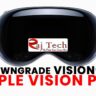Apple Vision Pro visionOS downgrade