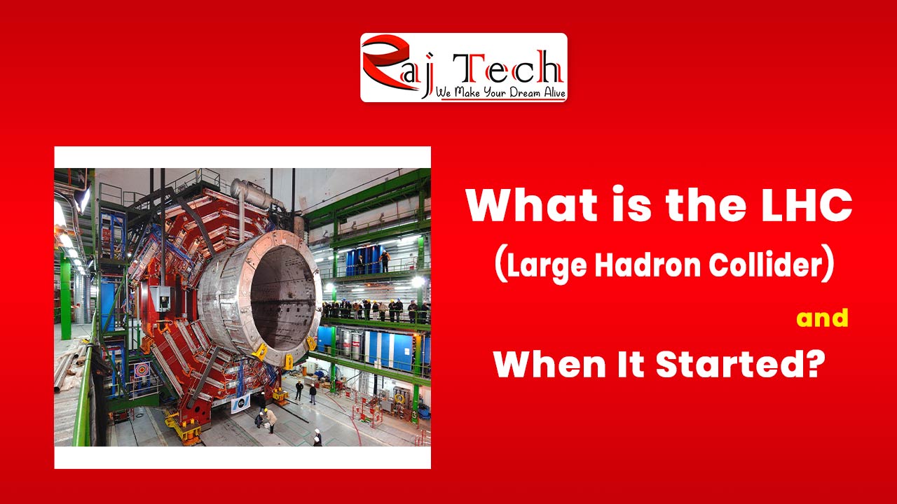 What is the LHC (Large Hadron Collider)